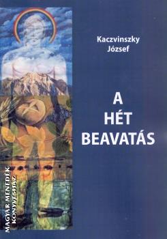 Kaczvinszky Jzsef - A ht beavats