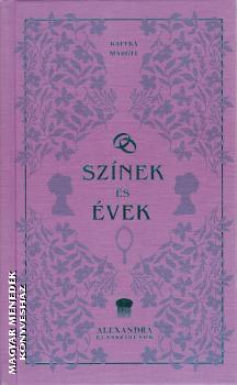 Kaffka Margit - Sz�nek �s �vek