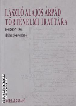 Kahler Frigyes - Kahler Ilona - Domokos Ibolya - László Alajos Árpád történelmi irattára