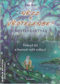 Kai Roy - Nézz a végtelenbe!