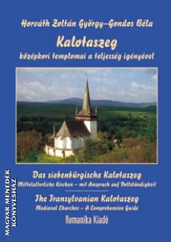 Horváth Zoltán György - Gondos Béla - Kalotaszeg legszebb középori templomai