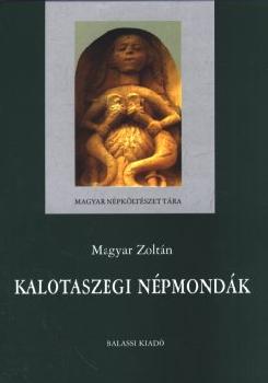 Magyar Zoltn - Kalotaszegi npmondk