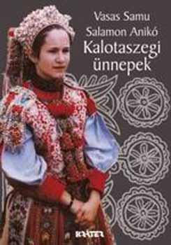 Vasas Samu - Salamon Anik� - Kalotaszegi �nnepek