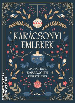 - Karácsonyi emlékek - Magyar írók karácsonyi elbeszélései