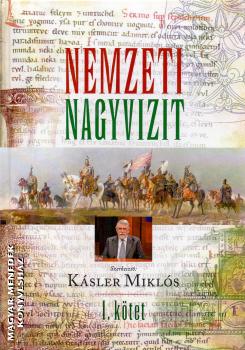 Ksler Mikls - Nemzeti nagyvizit I. ktet