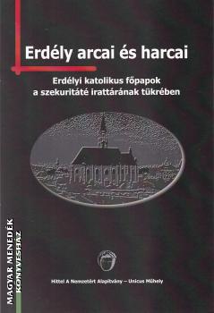Kassai Ildikó (szerk.) - Erdély arcai és harcai