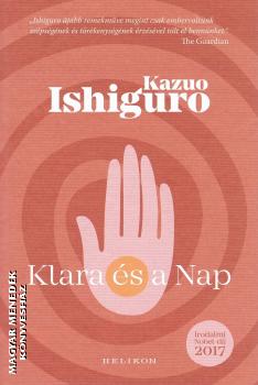 Kazuo Ishiguro - Klara és a Nap