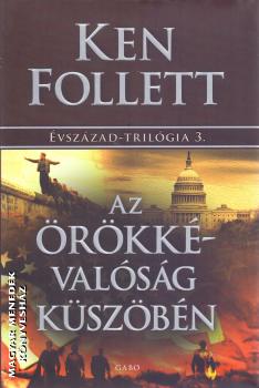 Ken Follett - Az rkkvalsg kszbn