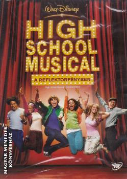 Kenny Ortega - High School Musical - A reflektorfényben DVD