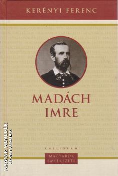 Kerényi Ferenc - Madách Imre