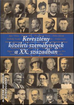 Földesi Margit Szerencsés Károly - Keresztény közéleti személyiségek a XX. században
