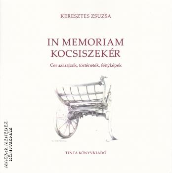 Keresztes Zsuzsa - In memoriam kocsiszekr