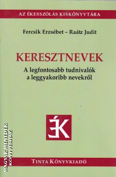 Fercsik Erzsébet Raátz Judit - Keresztnevek