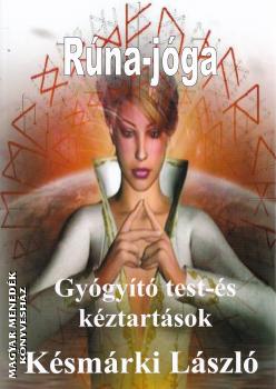 Késmárki László - Rúna-jóga
