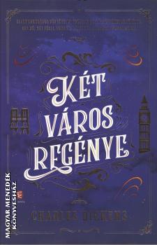 Charles Dickens - Két város regénye