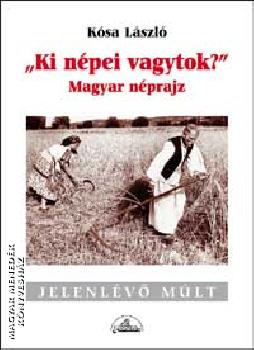 Ksa Lszl - Ki npei vagytok?
