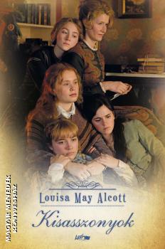 Louisa May Alcott - Kisasszonyok - 2022-es kiadás