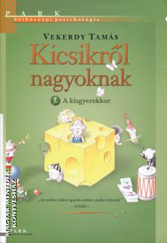 Vekerdy Tam�s - Kicsikr�l nagyoknak