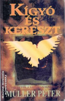 Müller Péter - Kígyó és kereszt ANTIKVÁR