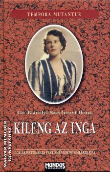 Gr. K�rolyi Sz�chenyi Ilona - Kileng az inga