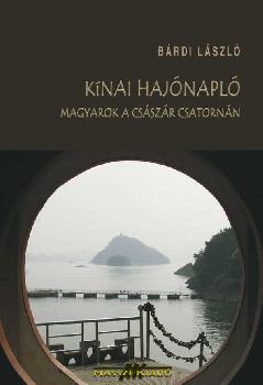 Bárdi László - Kínai hajónapló