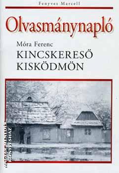 Fenyves Marcell - Kincskereső kisködmön - olvasmánynapló