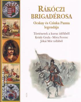Kisbán Gyula (szerk.) - Rákóczi brigadérosa - Ocskay és Czinka Panna legendája