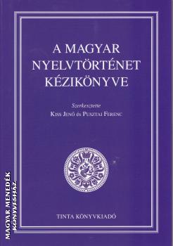 Kiss Jen s Pusztai Ferenc - A magyar nyelvtrtnet kziknyve