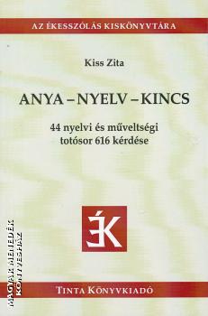 Kiss Zita - Anya - nyelv - kincs