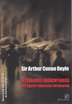 Arthur Conan Doyle - Kisvárosi lidércnyomás