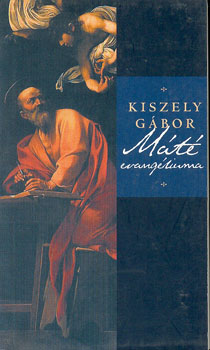 Kiszely Gábor - Máté evangéliuma