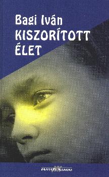 Bagi Iv�n - kiszor�tott �let