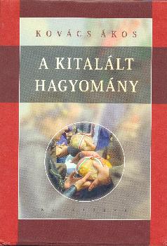 Kov�cs �kos - A kital�lt hagyom�ny