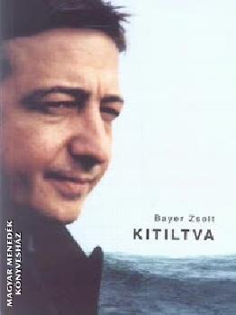 Bayer Zsolt - Kitiltva