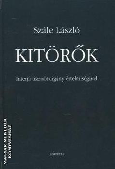 Szále László - Kitörők