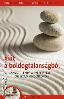 Mark Williams John Teasdale Zindel Segal Jon Kabat Zinn - Kit a boldogtalansgbl - CD mellklettel