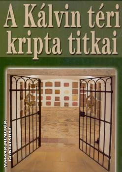 Kő András, Susa Éva - A Kálvin téri kripta titkai