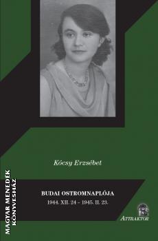 Kócsy Erzsébet - Kócsy Erzsébet Budai ostromnaplója