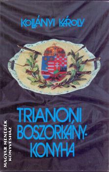 Kollányi Károly - Trianoni boszorkánykonyha ANTIKVÁR