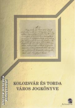  - Kolozsvár és Torda város jogkönyve