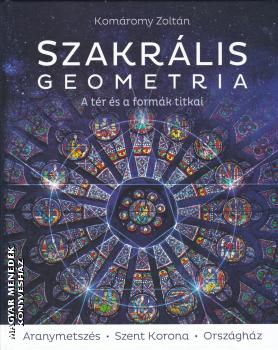 Komromy Zoltn - Szakrlis geometria