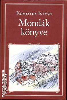 Komjáthy István - Mondák könyve