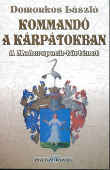 Domonkos László - Kommandó a Kárpátokban