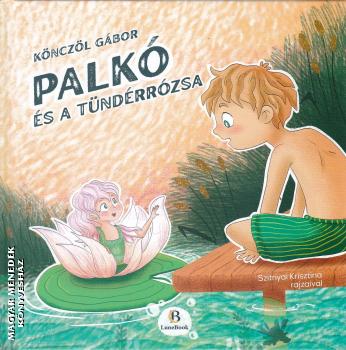 K�ncz�l G�bor - Palk� �s a t�nd�rr�zsa