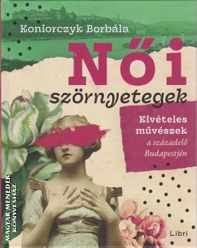 Koniorczyk Borbála - Női szörnyetegek