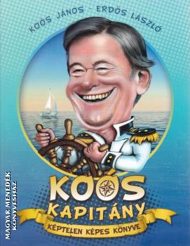 Koós János - Erdős László - Koós kapitány képtelen képes könyve