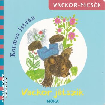 Kormos Istv�n - Vackor j�tszik - LEPORELLO