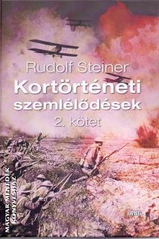 Rudolf Steiner - Kortörténeti szemlélődések 2. kötet