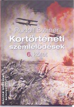 Rudolf Steiner - Kortörténeti szemlélődések 6. kötet