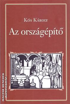 Kós Károly - Az országépítő